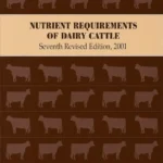 Nutrient Requirements of Dairy Cattle, 7th Revised Edition cover