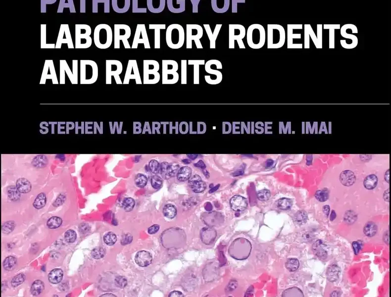 Pathology of Laboratory Rodents and Rabbits, 5th Edition