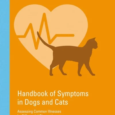 Handbook of Symptoms in Dogs and Cats Assessing Common Illnesses by Differential Diagnosis, 3rd Edition pdf cover