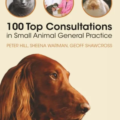 100 Top Consultations in Small Animal General Practice pdf cover