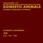Anatomy of Domestic Animals, Systemic and Regional Approach, 5th Edition cover