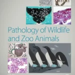 Pathology of Wildlife and Zoo Animals pdf cover