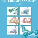 Textbook of Veterinary Anatomy, 4th Edition
