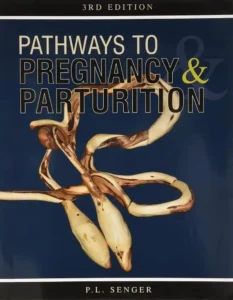 Pathways to Pregnancy and Parturition, 3rd Edition
