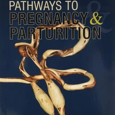 Pathways to Pregnancy and Parturition, 3rd Edition
