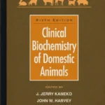 Clinical Biochemistry of Domestic Animals, 6th Edition cover