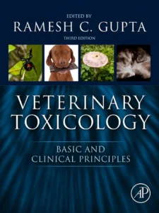 Veterinary Toxicology: Basic and Clinical Principles, 3rd Edition cover