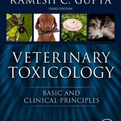 Veterinary Toxicology: Basic and Clinical Principles, 3rd Edition cover
