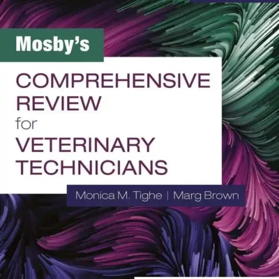 Mosby’s Comprehensive Review for Veterinary Technicians, 5th Edition