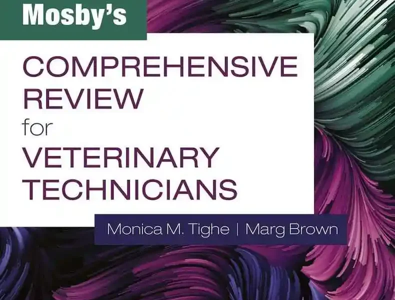 Mosby’s Comprehensive Review for Veterinary Technicians, 5th Edition