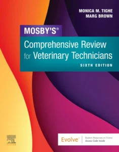 Mosby's Comprehensive Review for Veterinary Technicians, 6th Edition