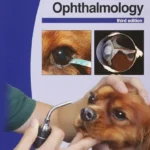 BSAVA Manual of Canine and Feline Ophthalmology, 3rd Edition