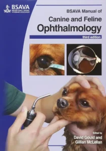 BSAVA Manual of Canine and Feline Ophthalmology, 3rd Edition