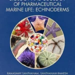 Biology and Ecology of Pharmaceutical Marine Life, Echinoderms