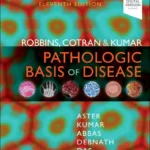 Robbins and Cotran Pathologic Basis of Disease, 11th Edition pdf download