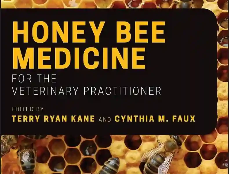 Honey Bee Medicine for the Veterinary Practitioner