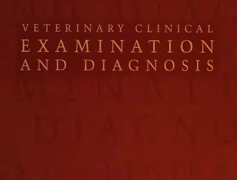 Veterinary Clinical Examination and Diagnosis