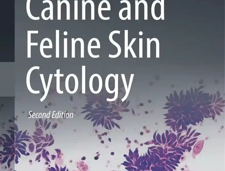 Canine and Feline Skin Cytology, 2nd Edition