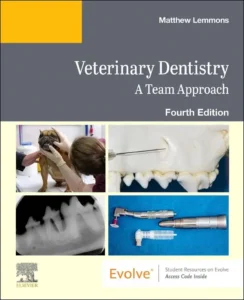 Veterinary Dentistry A Team Approach, 4th Edition
