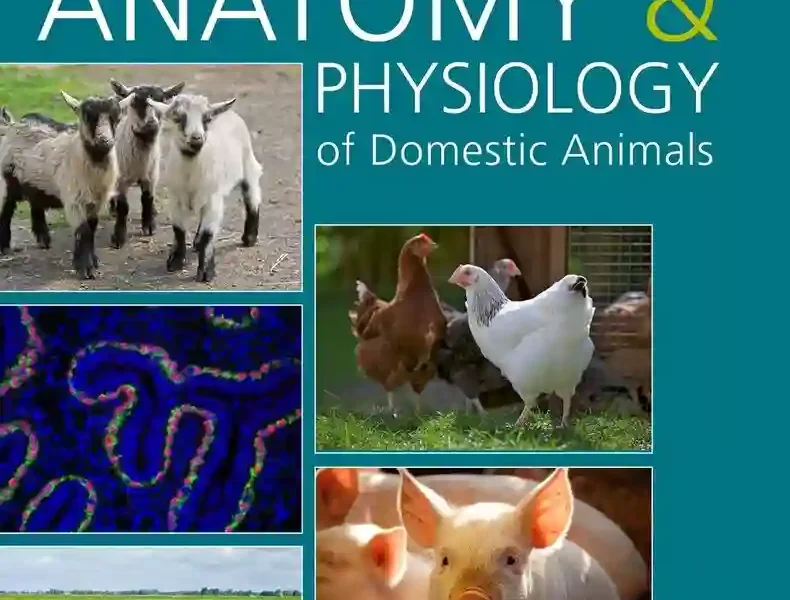 Anatomy and Physiology of Domestic Animals, 2nd Edition