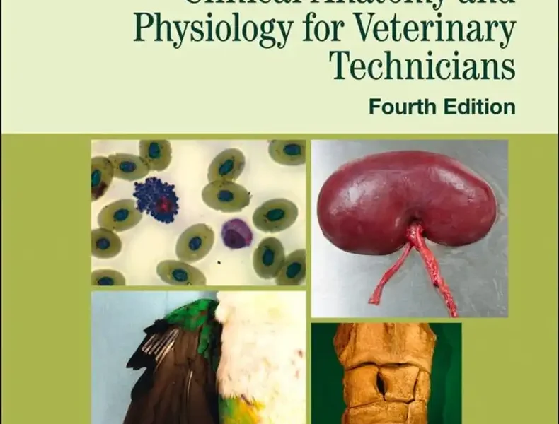 Clinical Anatomy and Physiology for Veterinary Technicians, 4th Edition
