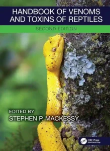 Handbook of Venoms and Toxins of Reptiles, 2nd Edition cover