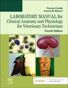 Laboratory Manual for Clinical Anatomy and Physiology for Veterinary Technicians, 4th Edition
