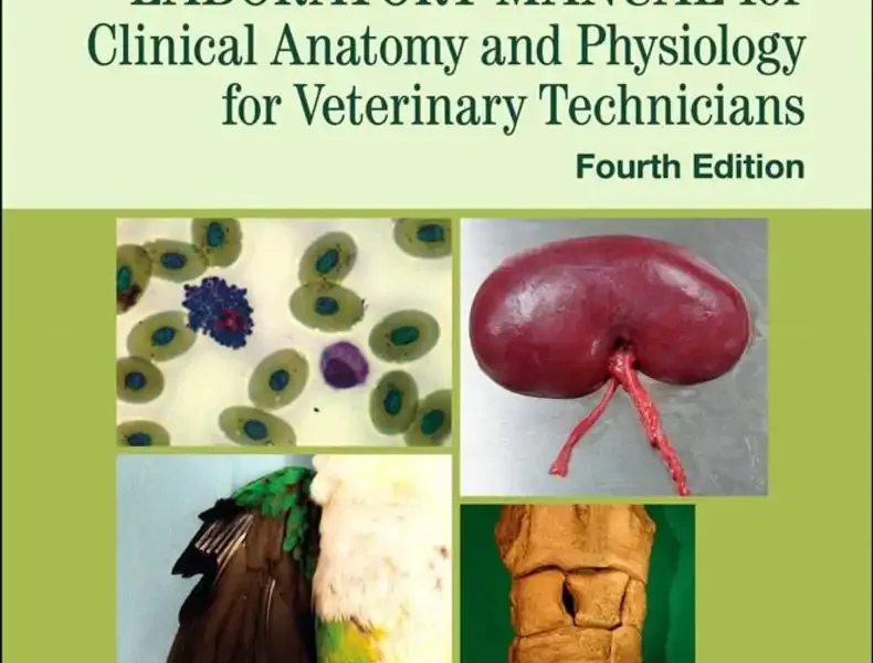 Laboratory Manual for Clinical Anatomy and Physiology for Veterinary Technicians, 4th Edition