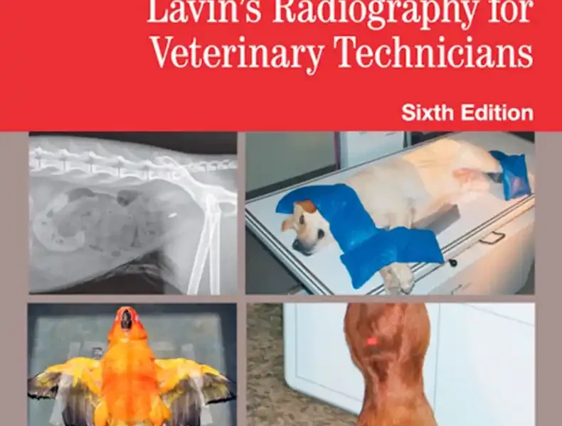Lavin’s Radiography for Veterinary Technicians, 6th Edition