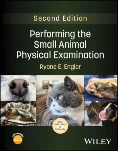 Performing the Small Animal Physical Examination, 2nd Edition pdf download