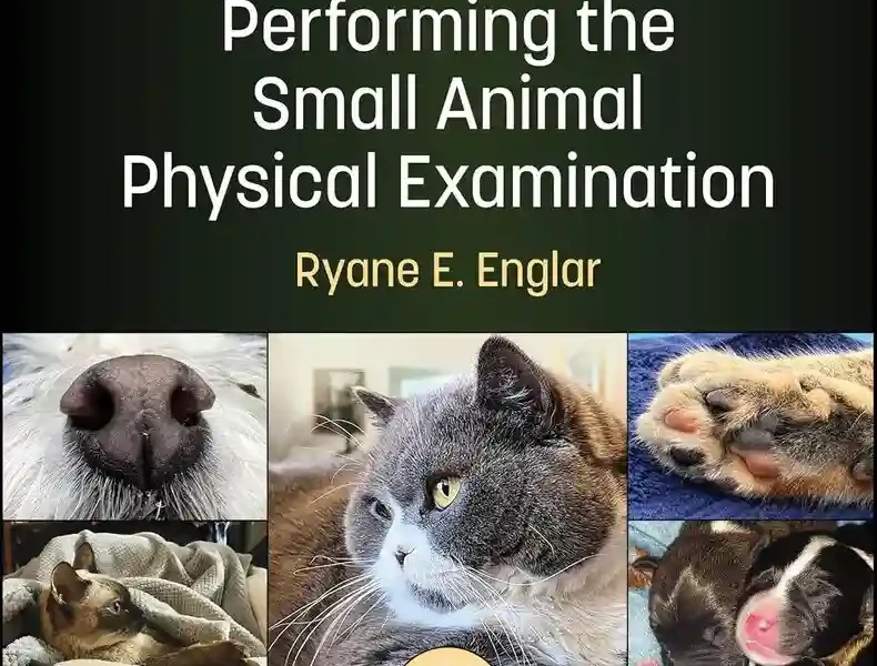 Performing the Small Animal Physical Examination, 2nd Edition pdf download