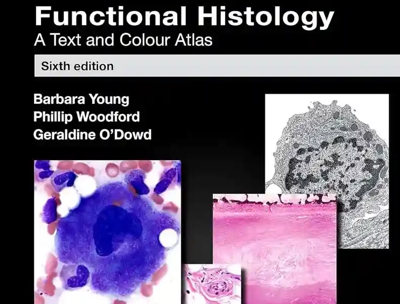 Wheater’s Functional Histology A Text and Colour Atlas, 6th Edition pdf cover