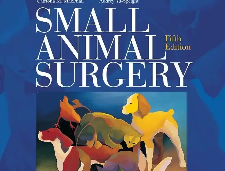 Small Animal Surgery, 5th Edition