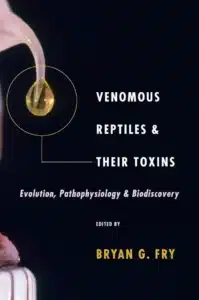 Venomous Reptiles and Their Toxins Evolution, Pathophysiology and Biodiscovery cover