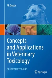 Concepts and Applications in Veterinary Toxicology: An Interactive Guide pdf cover