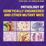 Pathology of Genetically Engineered and Other Mutant Mice pdf cover