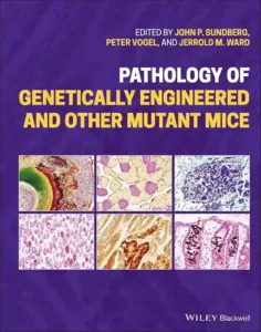 Pathology of Genetically Engineered and Other Mutant Mice pdf cover