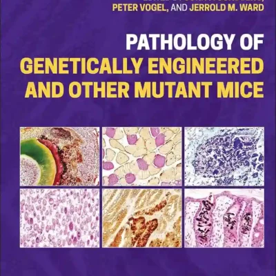 Pathology of Genetically Engineered and Other Mutant Mice pdf cover