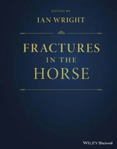 Fractures in the Horse