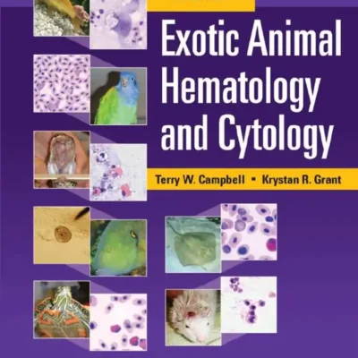 Exotic Animal Hematology and Cytology, 5th Edition