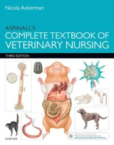 Aspinall's Complete Textbook of Veterinary Nursing, 3rd Edition