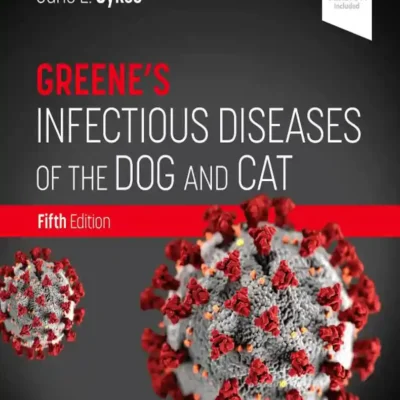 Greene’s Infectious Diseases of the Dog and Cat, 5th Edition
