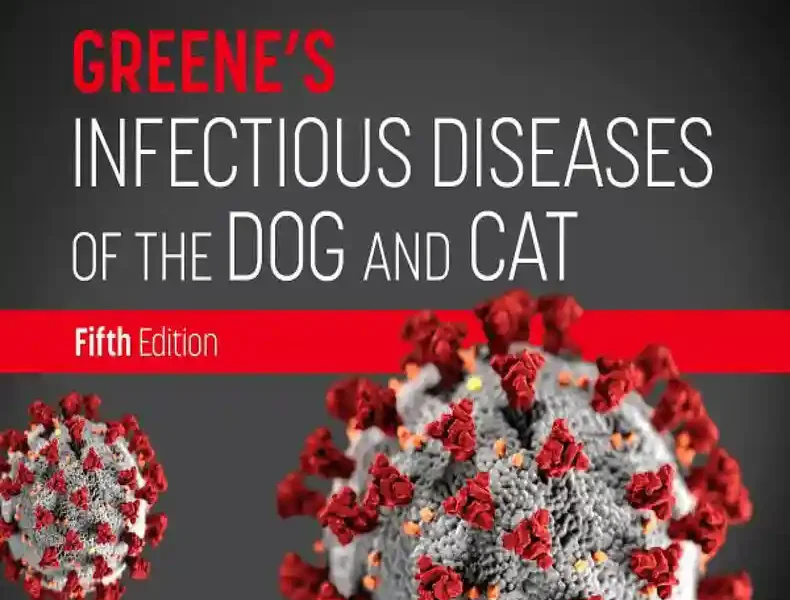 Greene’s Infectious Diseases of the Dog and Cat, 5th Edition