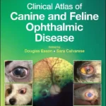 Clinical Atlas of Canine and Feline Ophthalmic Disease, 2nd Edition