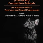 Health and Welfare of Brachycephalic (Flat-faced) Companion Animals A Complete Guide for Veterinary and Animal Professionals