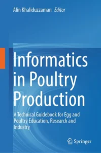 Informatics in Poultry Production A Technical Guidebook for Egg and Poultry Education, Research and Industry pdf cover