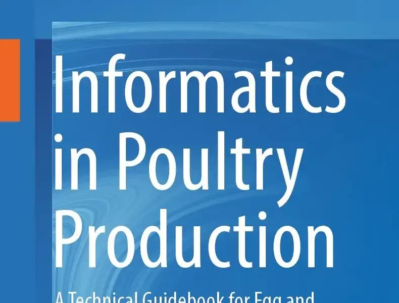 Informatics in Poultry Production A Technical Guidebook for Egg and Poultry Education, Research and Industry pdf cover