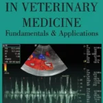 Ultrasound In Veterinary Medicine Fundamentals And Applications