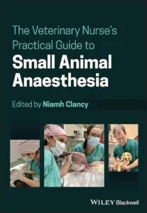 The Veterinary Nurse's Practical Guide to Small Animal Anaesthesia pdf cover