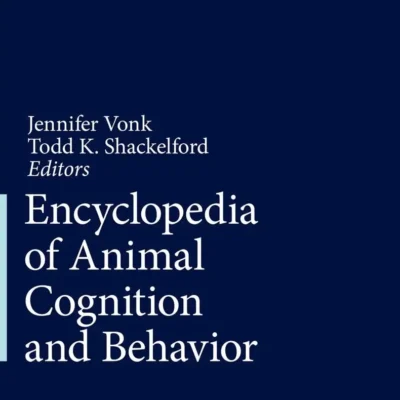 Encyclopedia of Animal Cognition and Behavior
